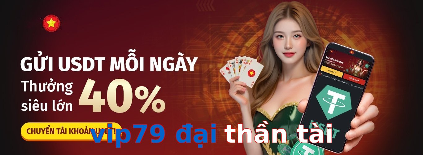 vip79 đại thần tài